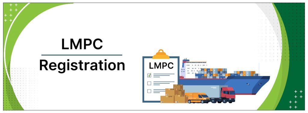 LMPC Registration for Importers in India: Complete Guide