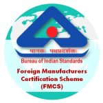 BIS FMCS certification process for foreign manufacturers importing into India