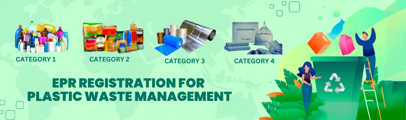 EPR Registration for Plastic Waste Management — Category I, II, III and IV plastic packaging