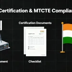TEC MTCTE Approval and certification compliance for telecom equipment in India