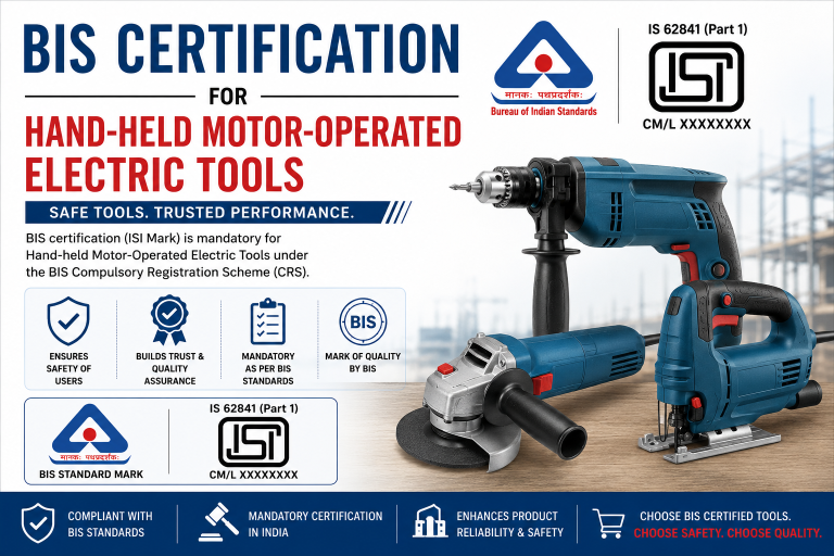 BIS Certification for Hand-held Motor-Operated Electric Tools in India: IS/IEC 62841, Drills, Grinders, Saws, Hammers and the Complete ISI Process