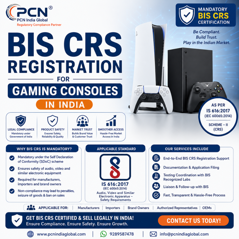 BIS CRS Registration for Gaming Consoles in India: Standards, WPC and the Complete Compliance Process