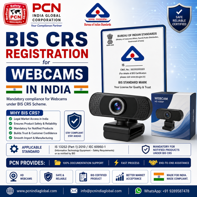 BIS CRS Registration for Webcams in India: IS 616:2017 and the Complete Compliance Process