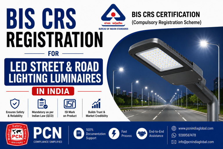 BIS CRS Registration for LED Street & Road Lighting Luminaires in India: IS 10322 and the Complete Compliance Process