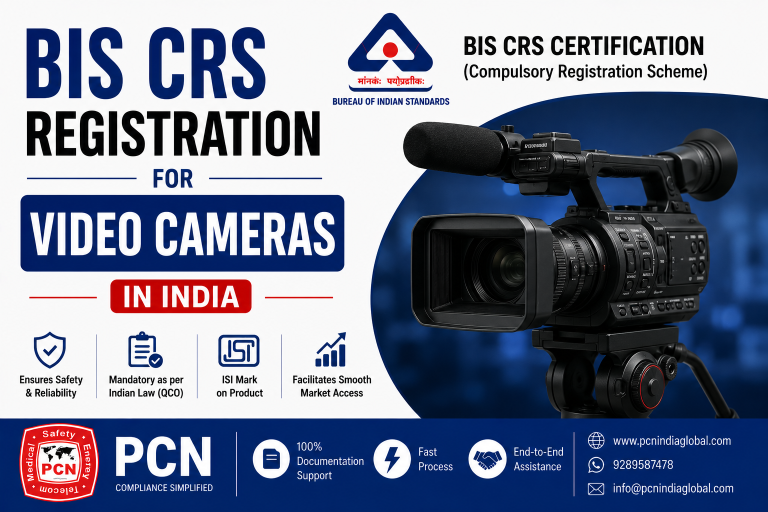 BIS CRS Registration for Video Cameras in India: IS 616:2017 and the Complete Compliance Process