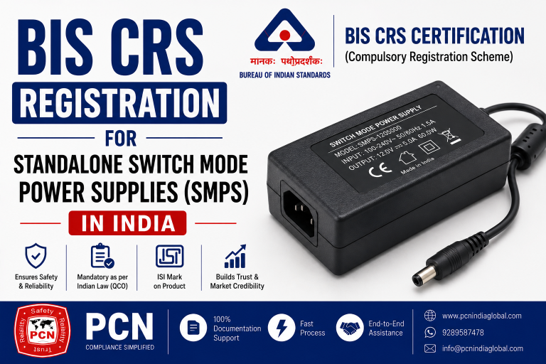 BIS CRS Registration for Standalone Switch Mode Power Supplies (SMPS) in India: IS 13252 / IS 62368-1 and the Complete Process