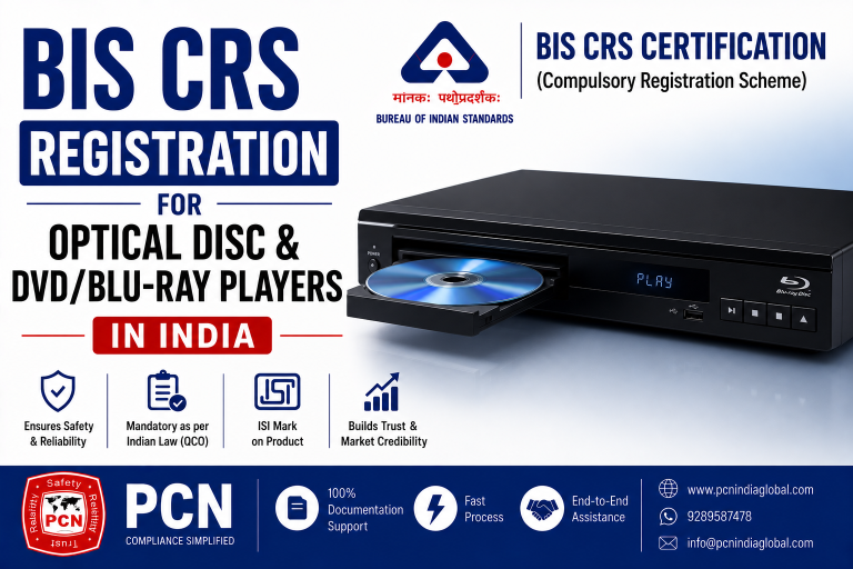BIS CRS Registration for Optical Disc & DVD/Blu-ray Players in India: IS 616 / IS 62368-1 and the Complete Process
