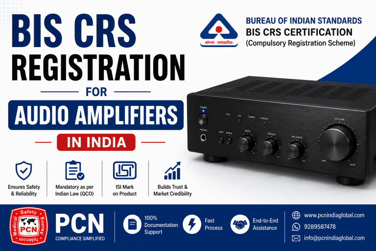 BIS CRS Registration for Audio Amplifiers in India: IS 616:2017 and the Complete Compliance Process
