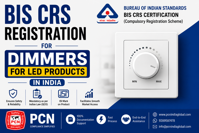 BIS CRS Registration for Dimmers for LED Products in India: IS 60669-2-1 and the Complete Compliance Process