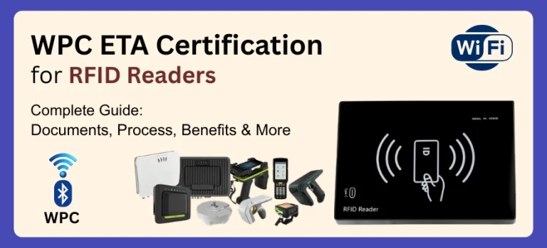 WPC ETA for RFID & NFC Devices in India: 865–867 MHz, 13.56 MHz & the De-Licensed RFID Bands (GSR 564 E, GSR 884 E & GSR 1047 E)
