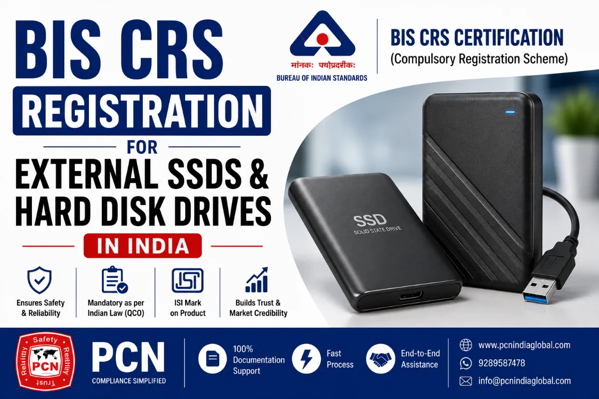 BIS CRS Registration for External SSDs & Hard Disk Drives in India: IS 13252 and the Complete Compliance Process