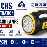 BIS CRS Registration for LED Hand Lamps in India: IS 10322 (Part 5/Section 6) and the Complete Process