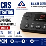 BIS CRS Registration for Telephone Answering Machines in India: IS 13252 and the Complete Compliance Process