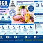CDSCO Import Registration for Bath Salts, Bubble Bath & Bath Oil in India: Standards, Documents and the Complete Pr